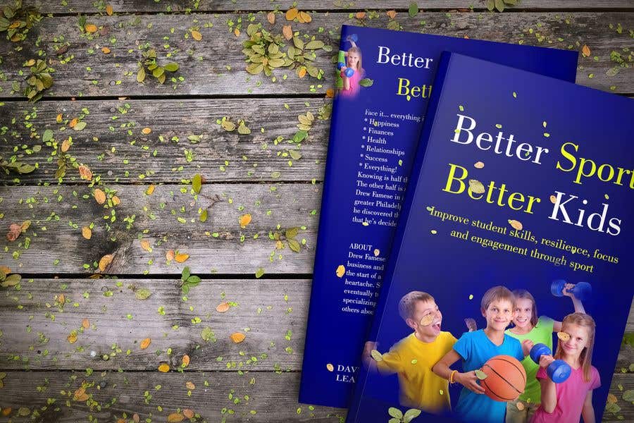 Konkurrenceindlæg #60 for                                                 Better Sport, Better Kids - Book cover design
                                            