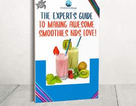 #49 cho Created us a Smoothie Ebook Cover bởi AymanebT