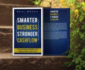 sbh5710fc74b234f tarafından Smarter Business Stronger Cashflow - Book cover design için no 108