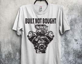 #131 for Built not Bought tshirt design by kbadhon781