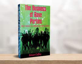 #54 para The Business Of Rave Parties - Book project de Akheruzzaman2222