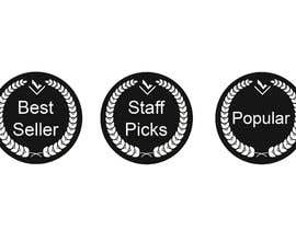 #25 for &quot;Best Seller&quot;, &quot;Staff Picks&quot; and &quot;Popular&quot; Badges for website products by BDIW98