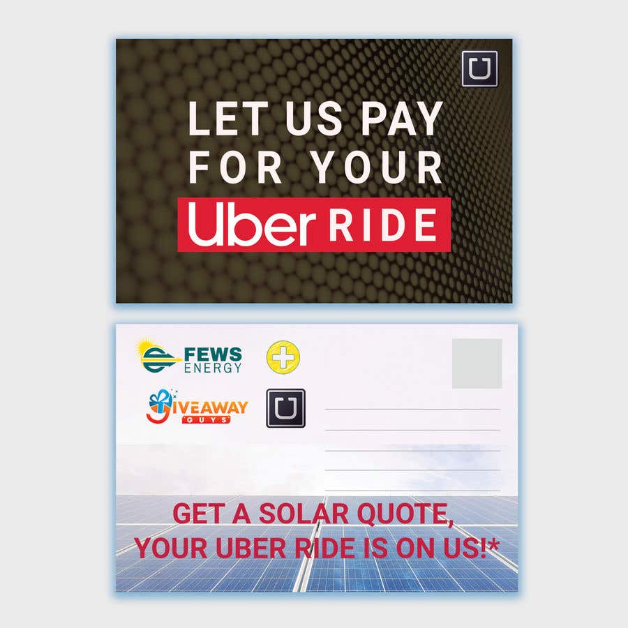 Contest Entry #25 for                                                 Postcard for "Let Us Pay for Your Uber Ride"
                                            