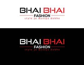 #18 for new logo design for &quot;bhai bhai fashion&quot; -- 2 by mohammadrobi74
