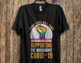 #332 for COVID-19 T Shirt, Hoodie, Cap &amp; Laptop Sticker Design by Tamim2019