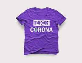 Číslo 24 pro uživatele I need a t-shirt design for coronavirus od uživatele akashhossain0101