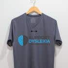 Nro 283 kilpailuun T-shirt Merchandise design for Dyslexia awareness käyttäjältä Freelancersheha