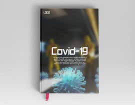 Nro 3 kilpailuun Concurso de Diseñar la Tapa e Imagen de un libro-eBook sobre el COVID19 para una ONG käyttäjältä BaraaShamala