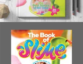 #297 for Design a Book Cover - Slime Recipe Book by sanjaynirmal69