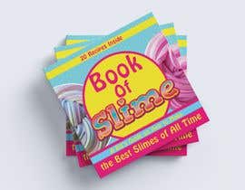 #272 for Design a Book Cover - Slime Recipe Book by mohamedgamalz
