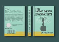 #179 for The Home based Revolution book cover by mdsalim017223058