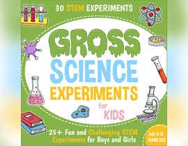 #68 for Design a Book Cover - Gross Science Experiments by NatasaLo