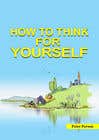 #56 for Create an engaging character for my book &#039;How to Think for Yourself&#039; by manesomnath1