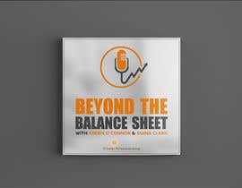 #29 para Podcast Cover Art: Beyond The Balance Sheet por pasindugeshan