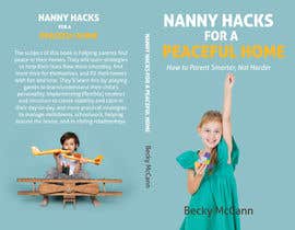 #111 for Nanny Hacks - Book cover design by leuchi