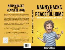 #80 for Nanny Hacks - Book cover design by designart65