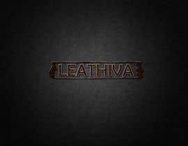 #214 untuk Need a logo for our new brand &quot; LEATHIVA&quot; oleh Nadiasi601
