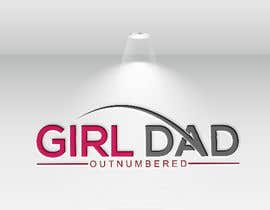 #68 untuk Girl Dad Outnumbered oleh nurjahana705