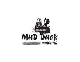 #118 for I need a logo designed for my mudding club. The logo needs to include ‘Mud Duck Mudding’ you can include tire tracks. I’ve included a picture of our UTV and Son all ideas welcome. by erwantonggalek