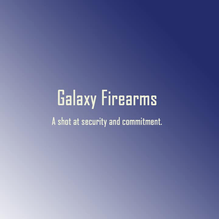 Konkurrenceindlæg #56 for                                                 Write a tag line/slogan for Galaxy Firearms
                                            