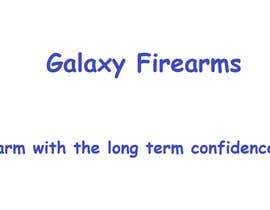 #234 for Write a tag line/slogan for Galaxy Firearms by TomVlahov