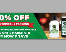 #4 for CBD Topical 2 Pack Sale Banner for Eden&#039;s Herbals by alakram420
