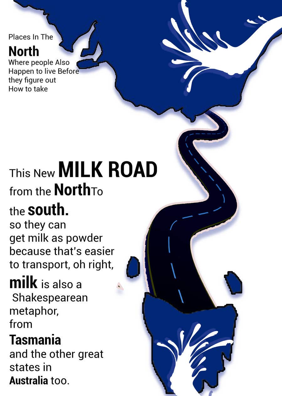 Penyertaan Peraduan #135 untuk                                                 Milk Road to Tasmania Design Contest 1 Page Poster $80
                                            