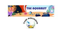 #116 para The Aquarist Logo &amp; Banner por sajjadmiah880
