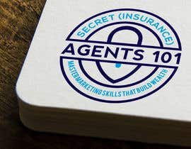 abiul tarafından New Logo for, &quot;Secret (Insurance) Agents 101: Master Marketing Skills That Build Wealth&quot; için no 44