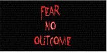 #329 cho Logo - Fear No Outcome bởi wshan91
