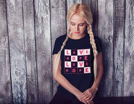 #85 untuk Hope and Love Crossword T-shirt oleh creativetanim525