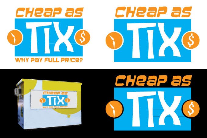 Wettbewerbs Eintrag #56 für                                                 Logo Design for Cheap As TIX
                                            