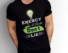 #79 cho T-shirt concept: Energy &amp; Results Don&#039;t Lie  - 14/10/2021 13:25 EDT bởi mdfoysalali308