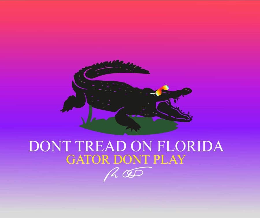 Contest Entry #83 for                                                 Dont Tread on Florida / Gator dont play
                                            