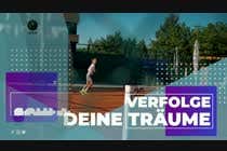  Motivational Videomaking for young tennisplayers için Video Services9 No.lu Yarışma Girdisi