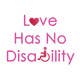 
                                                                                                                                    Icône de la proposition n°                                                8
                                             du concours                                                 Design a Logo for #Love Has No Disability
                                            