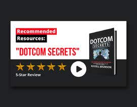 #51 สำหรับ YouTube Thumbnail for &quot;Recommended: Dotcom Secrets&quot; โดย zawadalhares