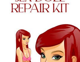 #34 for 5” x 7” Vertical Mailing Sticker “Sex Doll Repair Kit” by leonorfczpires19