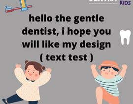 #22 untuk The Gentle Dentist for kids Templates oleh mohamed0524