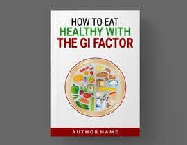 #27 for How To Eat Healthy with the G I Factor by dominicrema2013