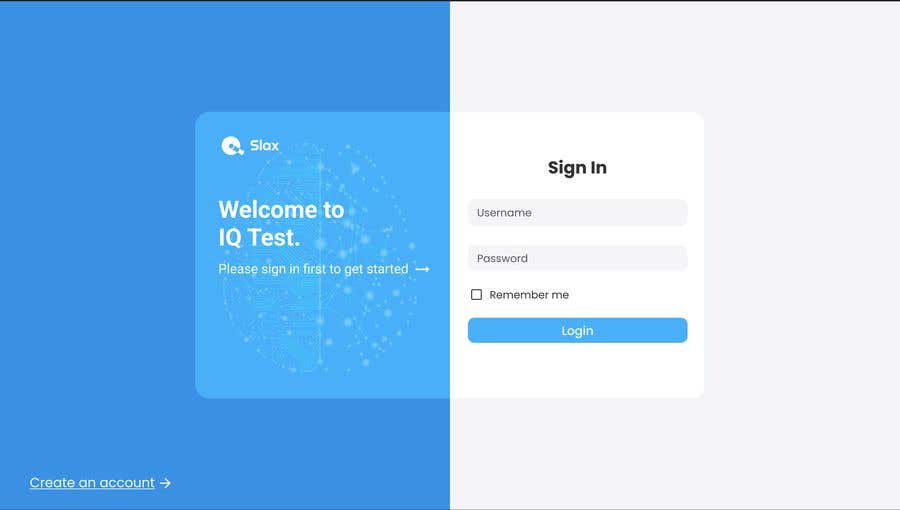 
                                                                                                                        Konkurrenceindlæg #                                            50
                                         for                                             Design nice user interface for an IQ test website
                                        