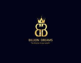 #36 for I WANT TO MAKE LOGO FOR MY TRADING ACADEMY &quot; BILLION DREAMS&quot; by SAchar125