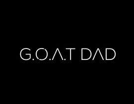 nasrinrzit tarafından Father&#039;s Day logo &quot; G.O.A.T Dad&quot; and &quot;G.O.A.T Baby&quot; for a TB12 fan için no 18