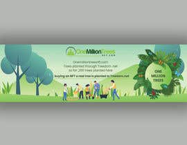 #53 untuk Create new Banner logo Design Sponsor &quot;One Million Trees NFT&quot; CopyWrite Plant a Tree oleh mominulislamgpc