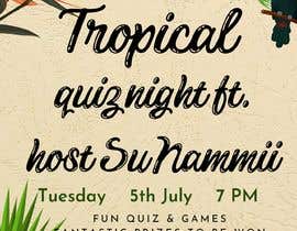 #42 for Tropical Quiz Night Poster af hanisfarhana8