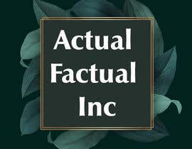 #5 pentru Logo for Actual Factual Inc de către nofal6