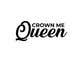 
                                                                                                                                    Kilpailutyön #                                                86
                                             pienoiskuva kilpailussa                                                 Logo for Crown Me Queen
                                            