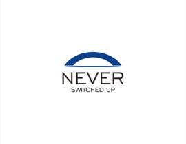 #46 cho Logo for Never Switched Up bởi akulupakamu