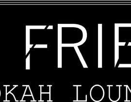 #165 for New Logo for &quot;Best Friends Hookah Lounge&quot;. - CONTEST by ohikhano