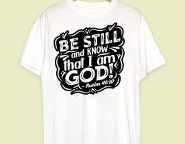 #271 cho Create a t-shirt design (HEALTHY BODY. STRONG SPIRIT. - Be Still...) bởi Malikripon0007